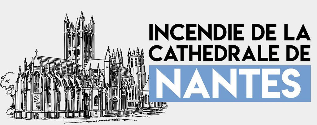 Incendie de la Cathédrale de Nantes
