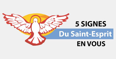 5 Signes Du Saint-Esprit En Vous